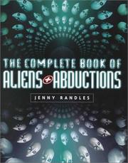 The Complete Book of Aliens & Abductions by Jenny Randles