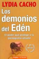 Cover of: Los Demonios del Eden (Actualidad / Actuality) by Lydia Cacho