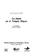 Cover of: La fauna en el Templo Mayor by coordinador, Oscar J. Polaco.