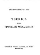 Cover of: Técnica de la pintura de Nueva España