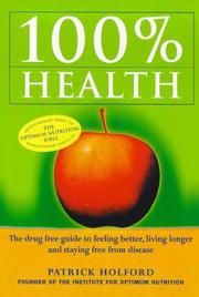 Cover of: 100 Per Cent Health by Patrick Holford
