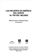 Cover of: Las mujeres en America del Norte al fin del milenio
