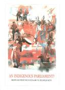 Cover of: An indigenous parliament? by edited by Kathrin Wessendorf.