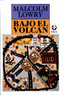 Cover of: Bajo El Volcan (Biblioteca Era) by Malcolm Lowry