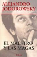 Cover of: El Maestro Y Las Magas / The Master And The Wizards