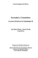 Cover of: Sociedad y costumbres by José María Muriá, Jaime Olveda