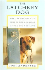 Cover of: The Latchkey Dog | Jodi Andersen