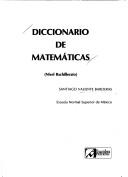 Cover of: Diccionario de matématicas: nivel bachillerato