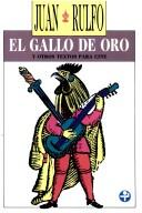 Cover of: El gallo de oro y otros textos para cine
