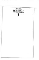 Cover of: Juárez, el Imperio y la República by José Fuentes Mares