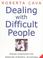 Cover of: Dealing with Difficult People