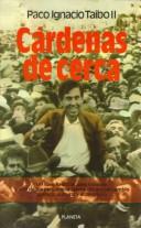 Cover of: Cárdenas de cerca: una entrevista biográfica