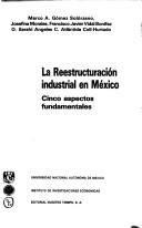 Cover of: La Reestructuración industrial en México by Josefina Morales