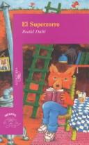 Cover of: El Superzorro/Fantastic Mr. Fox by Roald Dahl