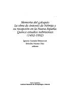 Cover of: Memoria del Coloquio La Obra de Antonio de Nebrija y su Recepcion en la Nueva Espana: Quince estudios nebrisenses, 1492-1992 (Coleccion cientifica)