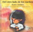 Cover of: Del Otro Lado De Los Sueños (Infantil) by Eliseo Alberto