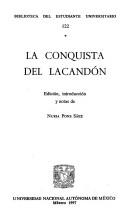 Cover of: La conquista del lacandon (Biblioteca del Estudiante Universitario) by 