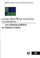 Cover of: Los Sistemas políticos en América Latina