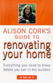 Cover of: Alison Cork's Guide to Renovating Your Home