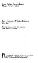 Cover of: Las Relaciones México-Estados Unidos by David Barkin, Gustavo Esteva, Marcos Kaplan, y otros ; prólogo de Antonio Delhumeau y José María Calderón.