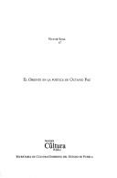Cover of: El oriente en la poetica de Octavio Paz (Coleccion Los nuestros. Serie Cuadrivio) by Victor Sosa