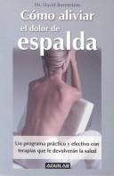 Cover of: Cómo aliviar el dolor de espalda (Back in Control!)