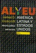 Cover of: America Latina y Estados Unidos by James D. Cockcroft