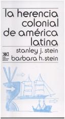 Cover of: La Herencia Colonial De America Latina