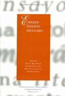 Cover of: Ensayo literario mexicano by selección, John S. Brushwood ... [et al.] ; coordinador de la edición, prólogo y notas, Federico Patán.