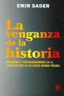 Cover of: La venganza de la historia/ The Revenge of History by Emir Sader