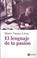 Cover of: El lenguaje de la pasión