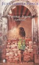 Cover of: Personas, lugares y anexas by Juan García Ponce