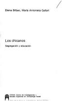 Cover of: Los chicanos by Elena Bilbao