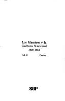 Cover of: Los Maestros y la cultura nacional, 1920-1952 (Serie Testimonios)