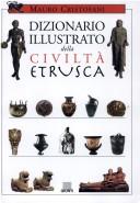 Cover of: Dizionario Illustrato della Civilta Etrusca by 