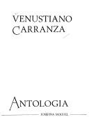 Cover of: Venustiano Carranza: Antologia