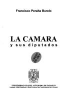 Cover of: La Camara y sus diputados