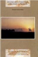 Cover of: De rancheros, poquiteros, orejanos y criollos by Ernesto Camou Healy