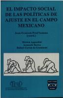 Cover of: El impacto social de las politicas de ajuste en el campo mexicano