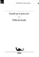 Cover of: El pueblo que no queria crecer (Con una cierta mirada)