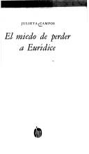 Cover of: El miedo de perder a Eurídice