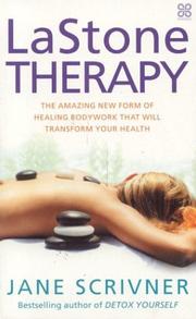 Cover of: LaStone Therapy: The Amazing New Form of Healing Bodywork that will Transform your Health Body and Health