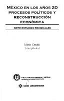 Cover of: México en los años 20: procesos políticos y reconstrucción económica : siete estudios regionales