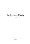 Cover of: Cosi nacque l'Italia: Profili di antichi popoli riscoperti (Storia)