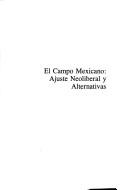 Cover of: El campo mexicano: Ajuste neoliberal y alternativas
