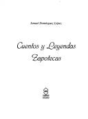 Cover of: Cuentos y leyendas zapotecas