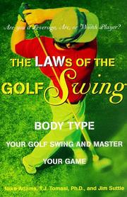 Cover of: The laws of the golf swing: body-type your swing and master your game