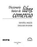 Diccionario básico de libre comercio by AA. VV.