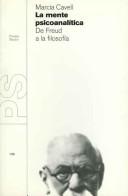 Cover of: La Mente Psicoanalitica/ the Psychoanalytic Mind: De Freud a La Filosofia/ from Freud to Philosophy (Paidos Studio)