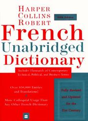 Cover of: French Unabridged Dictionary by Beryl T. Atkins, Alain Duval, Rosemary Milne, Pierre-Henri Cousin, Helene M. A. Lewis, Lorna A. Sinclair, Renee O. Birks, Marie-Noelle Lamy